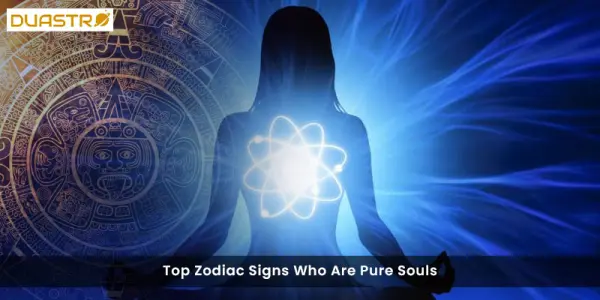 Top Zodiac Signs Who Are Pure Souls